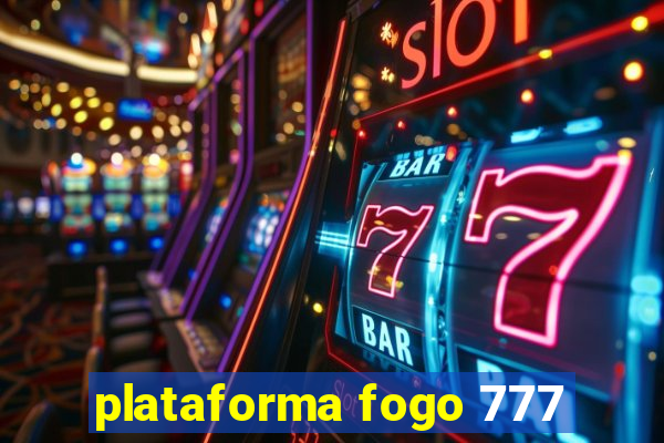 plataforma fogo 777